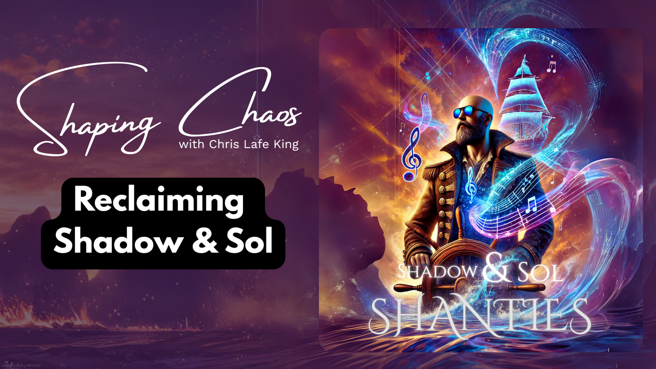 Reclaiming Shadow & Sol