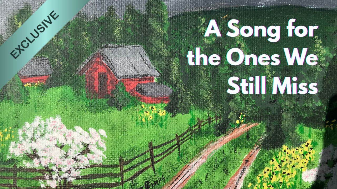 "If I Wrote the Rules" A Song Shared for the Ones We Still Miss