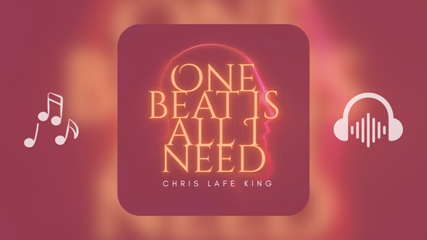 One Beat Is All I Need